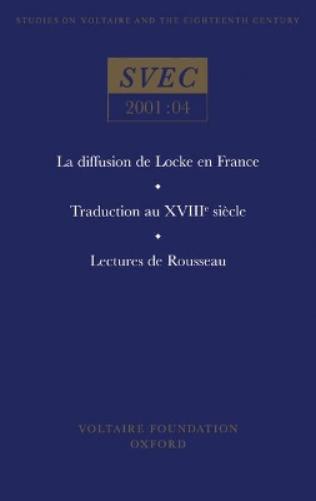 La diffusion de Locke en France; Traduction au XVIIIe siècle; Lectures de Rousseau