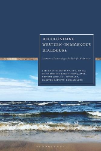 Decolonizing Western-Indigenous Dialogues