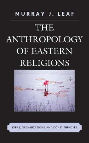 The Anthropology of Eastern Religions