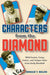 Characters from the Diamond