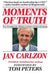 Moments of Truth