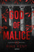God of Malice: Un Dark Romance Universitario / God of Malice: A Dark College ROM Ance: Un Dark Romance Universitario/ a Dark College Romance (Legado de Dioses