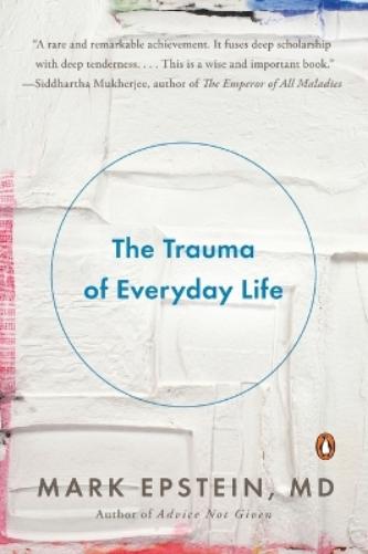 The Trauma of Everyday Life