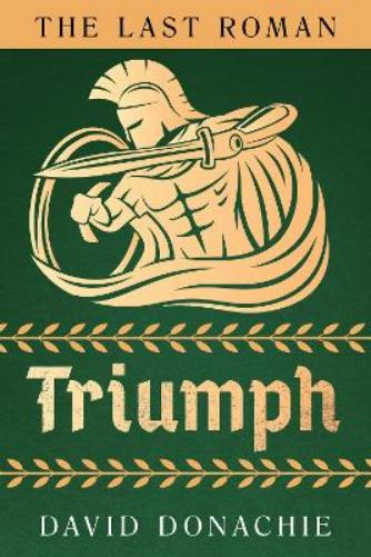 The Last Roman: Triumph