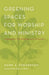 Greening Spaces for Worship and Ministry