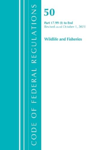 Code of Federal Regulations, Title 50 Wildlife and Fisheries 17.99(i)-End, Revised as of October 1, 2021