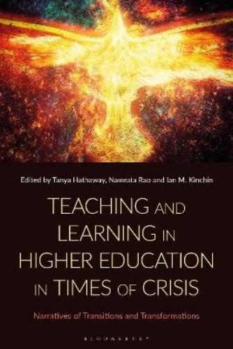 Teaching and Learning in Higher Education in Times of Crisis