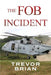 The FOB Incident