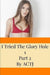 I Tried The Glory Hole 1: Part 2