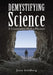 Demystifying Science
