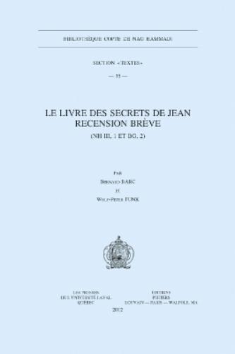 Le Livre des secrets de Jean. Recension brève (NH III, 1 et BG, 2)