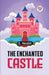 The Enchanted Castle