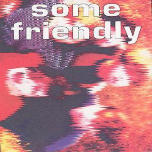 Some Friendly