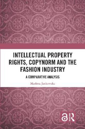 Intellectual Property Rights, Copynorm and the Fashion Industry