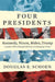 FOUR PRESIDENTS - Kennedy, Nixon, Biden, Trump