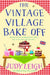 The Vintage Village Bake Off