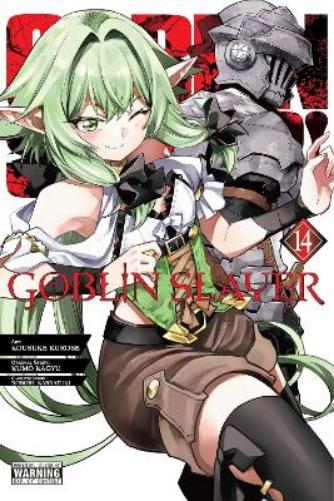Goblin Slayer, Vol. 14 (manga): Volume 14 (Goblin Slayer (Manga