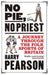 No Pie, No Priest