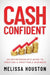 Cash Confident