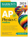 AP Physics C Premium, 2024: 4 Practice Tests + Comprehensive Review + Online Practice (Barron's AP