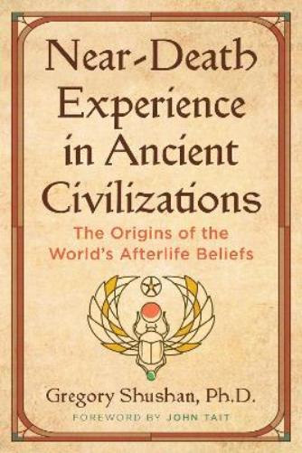 Near-Death Experience in Ancient Civilizations