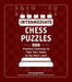 Intermediate Chess Puzzles: 500 Practice Exercises to Take Your Game to the Next Level (How to Beat Anyone at Chess