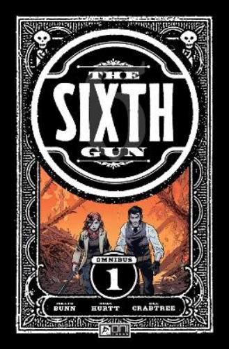 The  Sixth Gun Omnibus Vol. 1