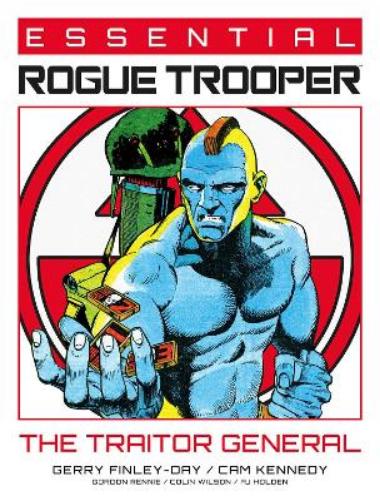 Essential Rogue Trooper: The Traitor General (Volume 2