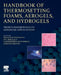 Handbook of Thermosetting Foams, Aerogels, and Hydrogels