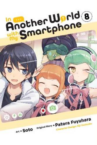 In Another World with My Smartphone, Vol. 8 (manga) (In Another World with My Smartphone (manga), 8