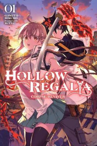 Hollow Regalia, Vol. 1 (light novel): Corpse Reviver (Hollow Regalia (light novel), 1
