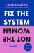 Fix the System, Not the Women