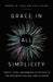 Grace in All Simplicity