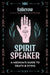 Spirit Speaker