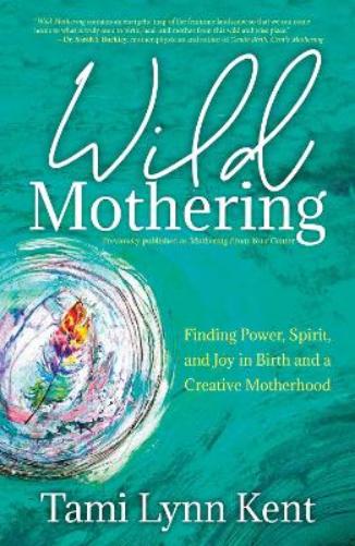 Wild Mothering