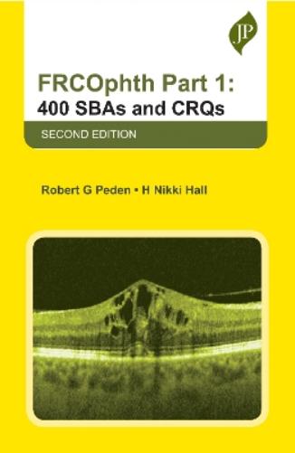 FRCOphth Part 1: 400 SBAs and CRQs