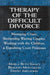 Therapy of the Difficult Divorce