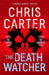 The Death Watcher: The Top Ten Sunday Times Bestseller (Robert Hunter, 13
