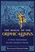 The Magic of the Orphic Hymns