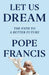 Let Us Dream