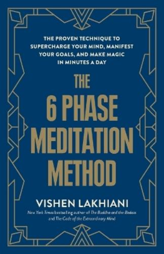 The 6 Phase Meditation Method