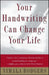 Your Handwriting Can Change Your Life