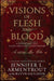 Visions of Flesh and Blood