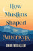 How Muslims Shaped the Americas