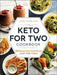 The Keto for Two Cookbook