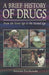 A Brief History of Drugs
