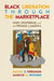 Black Liberation Through the Marketplace
