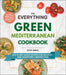 The Everything Green Mediterranean Cookbook