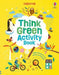 Think Green Activity Book