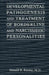 Developmental Pathogenesis and Treatment of Borderline and Narcissistic Personalities